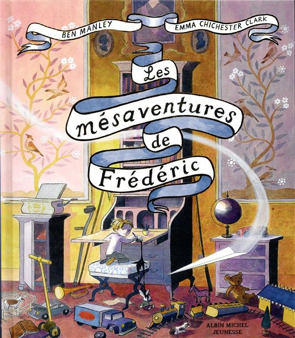 Emprunter Les mésaventures de Frédéric livre