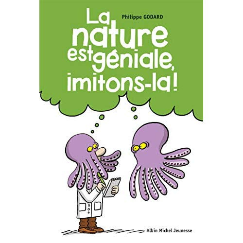Emprunter La nature est géniale, imitons-la ! livre