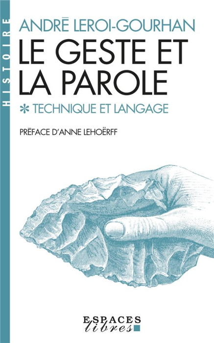 Emprunter Le geste et la parole. Tome 1, Technique et langage livre