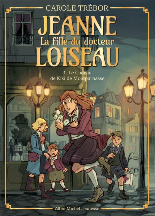 Emprunter Jeanne, la fille du docteur Loiseau Tome 1 : Le cadeau de Kiki de Montparnasse livre