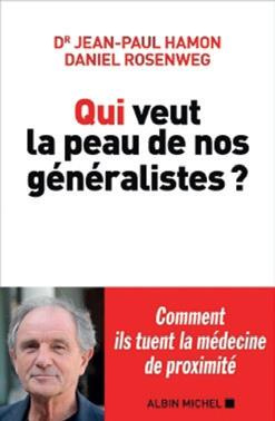 Emprunter Qui veut la peau de nos généralistes ? livre