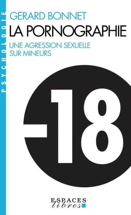 Emprunter La pornographie. Une agression sexuelle sur mineurs livre