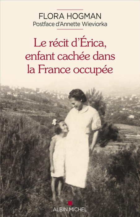Emprunter Le récit d'Erica, enfant cachée dans la France occupée livre