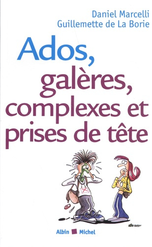 Emprunter Ados, galères, complexes et prises de tête livre