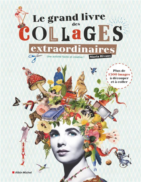 Emprunter Le grand livre des collages extraordinaires. Plus de 1500 images à découper et à coller ! livre