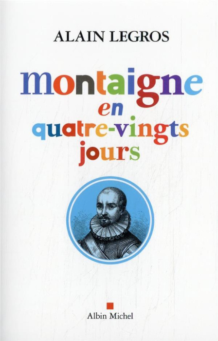 Emprunter Montaigne en quatre-vingts jours livre