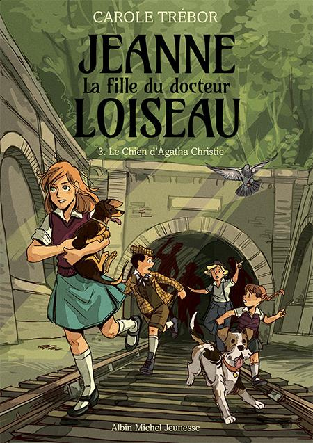Emprunter Jeanne, la fille du docteur Loiseau Tome 3 : Le Chien d'Agatha Christie livre