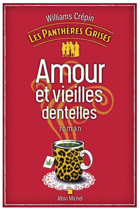 Emprunter Les panthères grises Tome 1 : Amour et vieilles dentelles livre