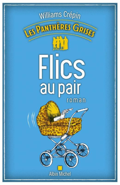 Emprunter Les Panthères grises/02/Flics au pair livre