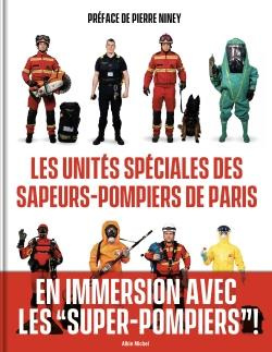 Emprunter Les unités spéciales des sapeurs-pompiers de Paris livre