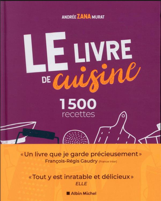 Emprunter Le livre de cuisine. 1500 recettes livre