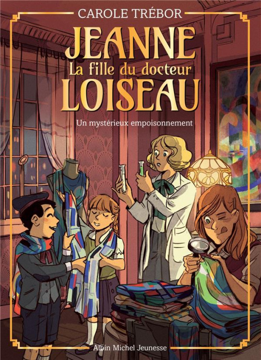 Emprunter Jeanne, la fille du docteur Loiseau Tome 4 : Un mystérieux empoisonnement livre