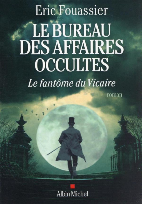 Emprunter Le bureau des affaires occultes/02/Le Fantôme du Vicaire livre