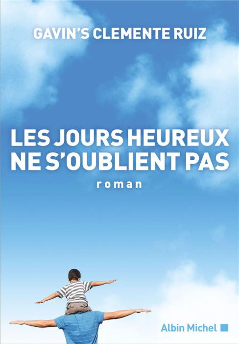Emprunter Les Jours heureux ne s'oublient pas livre