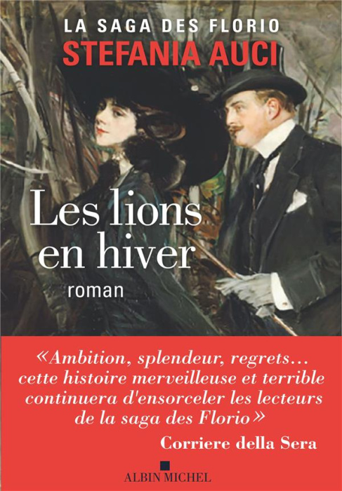 Emprunter La saga des Florio/03/Les Lions en hiver livre