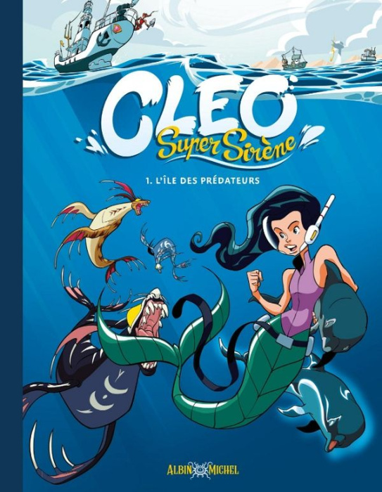 Emprunter Cleo Super Sirène Tome 1 : L'île des prédateurs livre