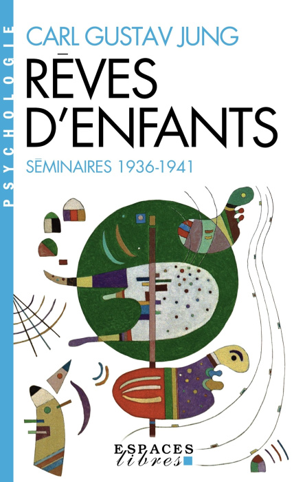 Emprunter Les rêves d'enfants. Séminaires (1936-1941) livre