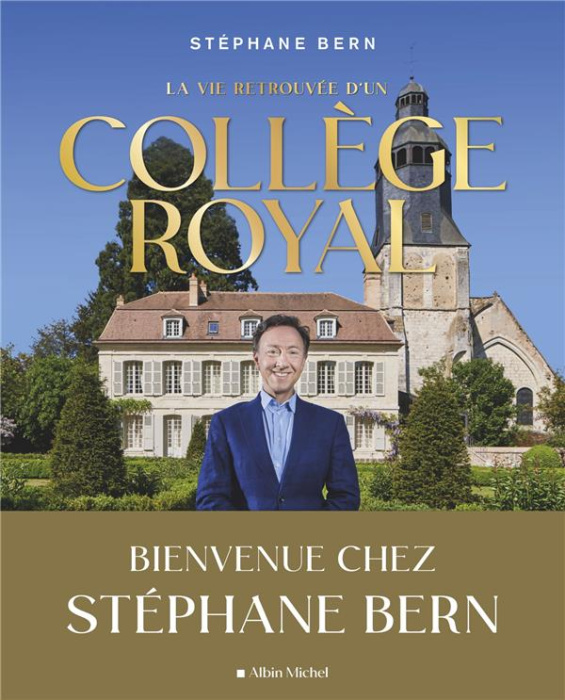 Emprunter La vie retrouvée d'un collège royal : Bienvenue chez Stéphane Bern livre