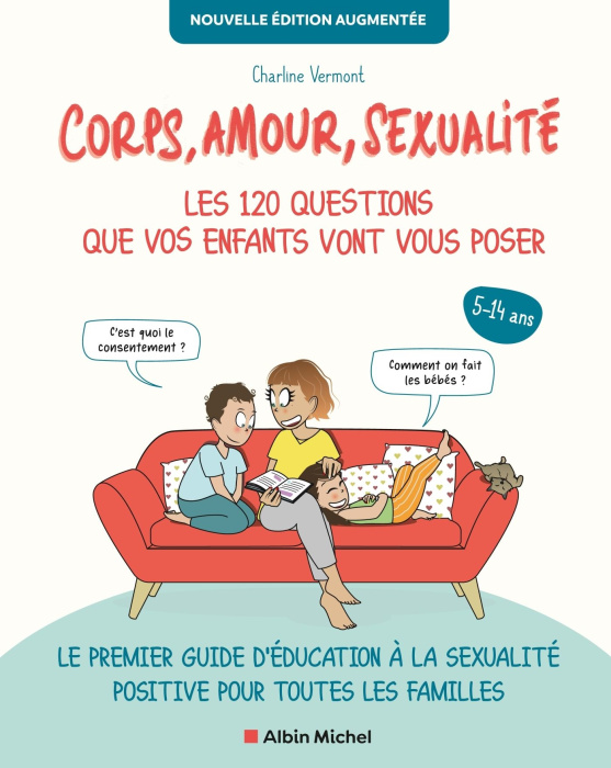 Emprunter Corps, amour, sexualité. Les 120 questions que vos enfants vont vous poser, Edition revue et augment livre