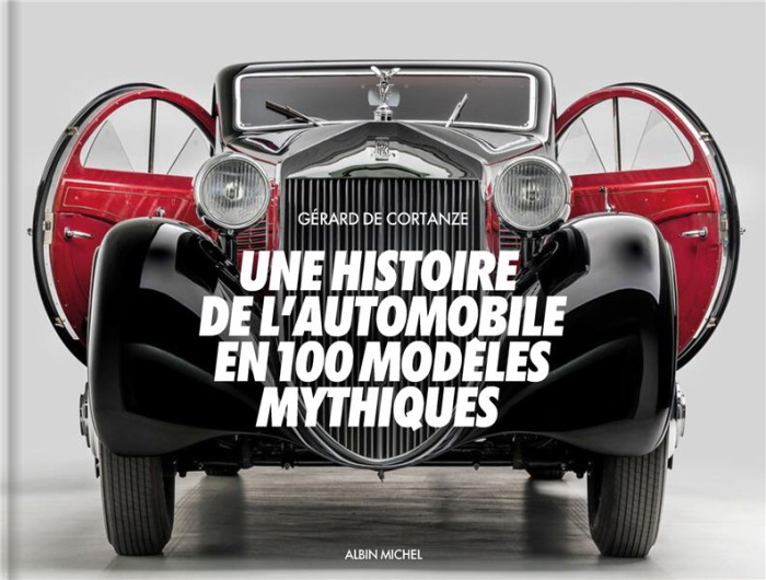Emprunter Une histoire de l'automobile en 100 modèles mythiques livre