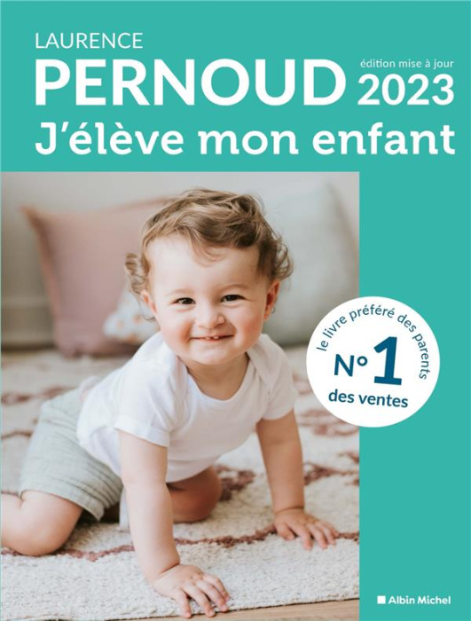Emprunter J'élève mon enfant. Edition 2023 livre