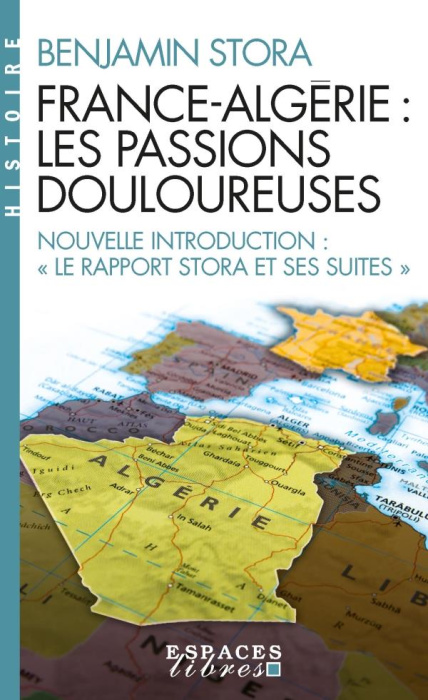 Emprunter France-Algérie. Les passions douloureuses livre
