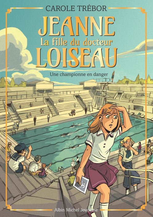 Emprunter Jeanne, la fille du docteur Loiseau Tome 5 : Une championne en danger livre