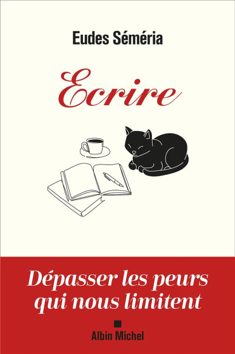 Emprunter Ecrire. Dépasser les peurs qui nous limitent livre