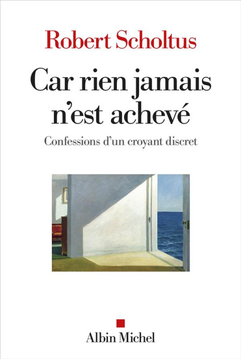 Emprunter Car rien jamais n'est achevé. Confessions d'un croyant discret livre