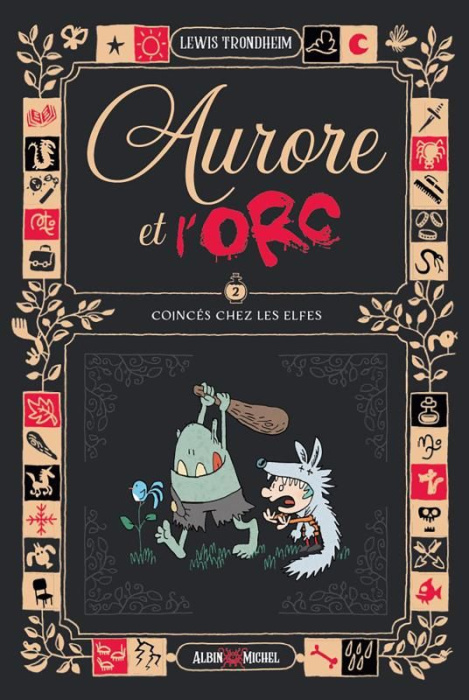 Emprunter Aurore et l'Orc Tome 2 : Coincés chez les elfes livre
