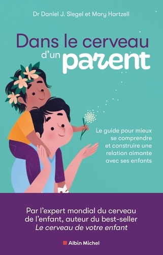 Emprunter Dans le cerveau d'un parent. Le guide pour mieux se comprendre et construire une relation aimante av livre