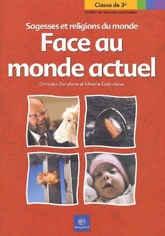 Emprunter Face au monde actuel 3e. Cahier de travaux pratiques livre