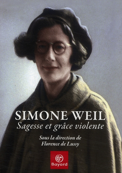 Emprunter Simone Weil / Sagesse et grâce violente livre