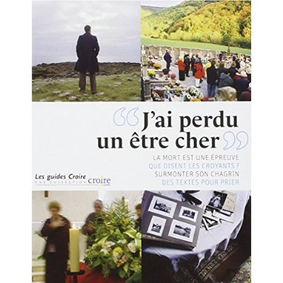 Emprunter J'ai perdu un être cher. 2e édition livre
