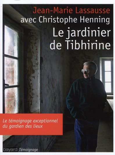 Emprunter Le jardinier de Tibhirine livre