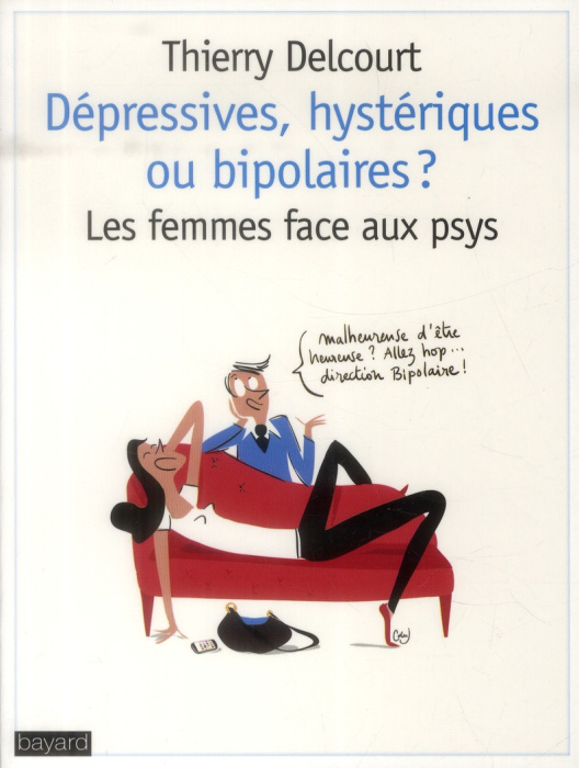 Emprunter Dépressive, hystérique ou bipolaire livre