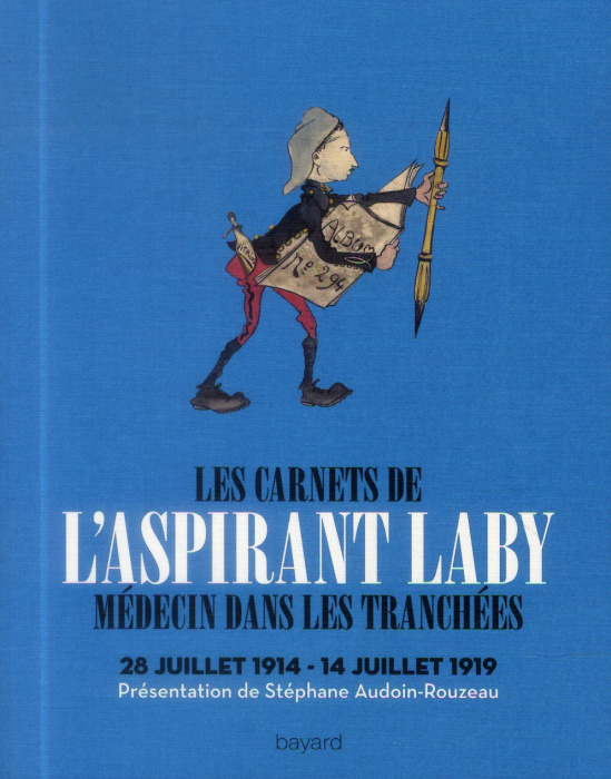 Emprunter Les carnets de l'aspirant Laby. Médecin dans les tranchées livre