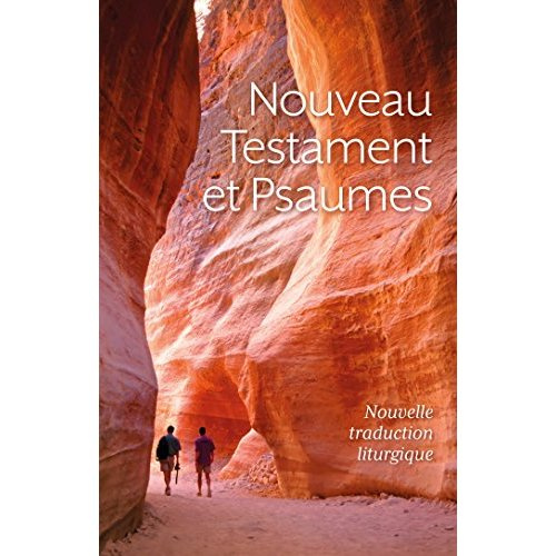 Emprunter Nouveau Testament et psaumes. Nouvelle traduction liturgique livre