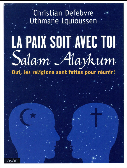 Emprunter La paix soit avec toi. Les religions sont faites pour réunir livre