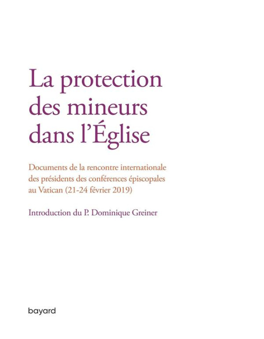 Emprunter La protection des mineurs dans l'Eglise (21-24 février 2019). Rencontre internationale des président livre