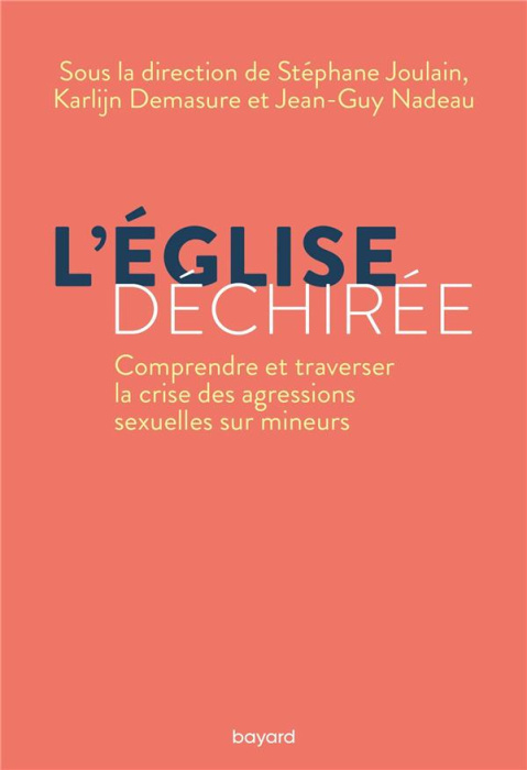 Emprunter L'Eglise déchirée. Comprendre et traverser la crise des agressions sexuelles sur mineurs livre