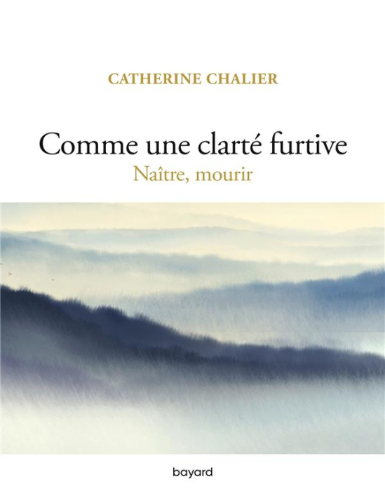 Emprunter Comme une clarté furtive. Naître, mourir livre