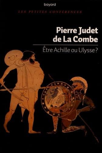 Emprunter Etre Achille ou Ulysse ? livre