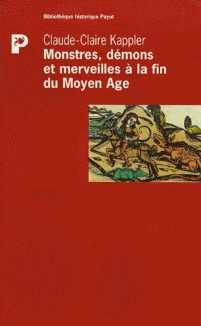 Emprunter MONSTRES, DEMONS ET MERVEILLLES A LA FIN DU MOYEN AGE. Edition 1999 livre