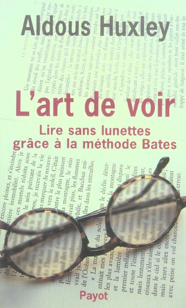Emprunter L'art de voir. Lire sans lunettes grâce à la méthode Bates livre