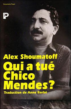 Emprunter Qui a tué Chico Mendes ? livre