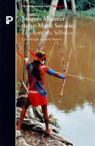 Emprunter LE CHANT DE SILBACO. Chronique amazonienne livre