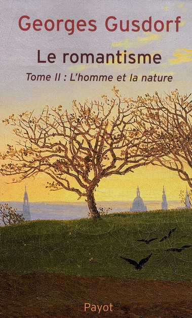 Emprunter Le romantisme. Tome 2, L'homme et la nature livre