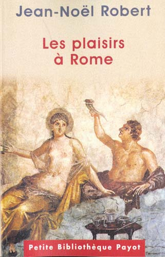 Emprunter Les plaisirs à Rome livre