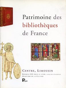 Emprunter Patrimoine des bibliothèques de France Tome 10 : Centre, Limousin livre